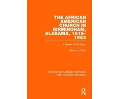 KNYGA Wilson Fallin Jr African American Church in Birmingham, Alabama, 1815-1963