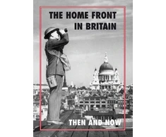 KNYGA Winston G Ramsey Home Front in Britain Then and Now