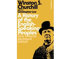 KNYGA Winston S Churchill History of the English-Speaking Peoples: One Volume Abridged Edition