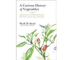 KNYGA Wolf Dieter Storl Curious History of Vegetables