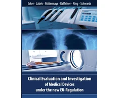 KNYGA Wolfgang Ecker Clinical Evaluation and Investigation of Medical Devices under the new EU-Regulation