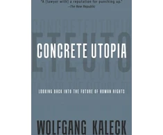 KNYGA Wolfgang Kaleck Concrete Utopia