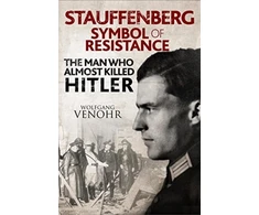 KNYGA Wolfgang Venohr Stauffenberg: Symbol of Resistance
