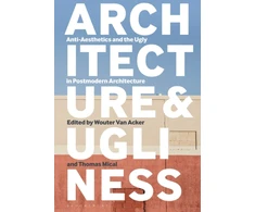 KNYGA Wouter Van Acker Architecture and Ugliness