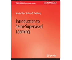 KNYGA Xiaojin Geffner Introduction to Semi-Supervised Learning