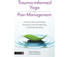 KNYGA Yael Calhoun Trauma-informed Yoga for Pain Management