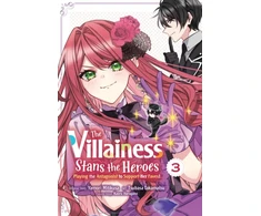 KNYGA Yamori Mitikusa Villainess Stans the Heroes: Playing the Antagonist to Support Her Faves!, Vol. 3