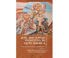 KNYGA Yaron Harel Jews and Jewish Identities in Latin America