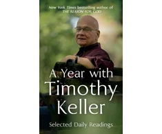 KNYGA Year with Timothy Keller, Selected Daily Readings
