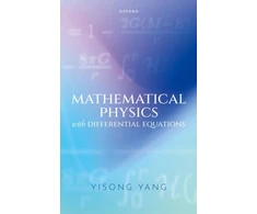 KNYGA Yisong Yang Mathematical Physics with Differential Equations