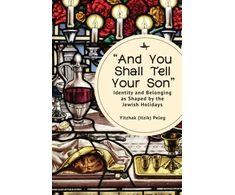 KNYGA Yitzhak Itzik Peleg "And You Shall Tell Your Son"