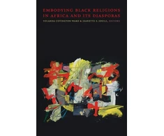KNYGA Yolanda Covington Ward Embodying Juodas Religions in Africa and Its Diasporas