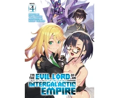 KNYGA Yomu Mishima I'm the Evil Lord of an Intergalactic Empire! (Light Novel) Vol. 4