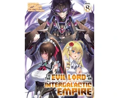 KNYGA Yomu Mishima I’m the Evil Lord of an Intergalactic Empire! (Light Novel) Vol. 8