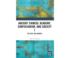 KNYGA Yongming Xiao Ancient Chinese Academy, Confucianism, and Society I