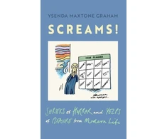 KNYGA Ysenda Maxtone Graham Screams, Shrieks of Horror and Yelps of Pleasure from Modern Life