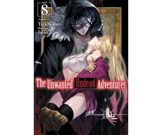KNYGA Yu Okano Unwanted Undead Adventurer (Light Novel): Volume 8