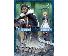 KNYGA Yu Okano Unwanted Undead Adventurer (Manga): Volume 5