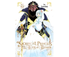 KNYGA Yu Tomofuji Sacrificial Princess and the King of Beasts, Vol. 15