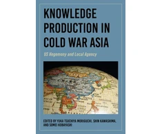 KNYGA Yuka Tsuchiya Moriguchi Knowledge Production in Cold War Asia