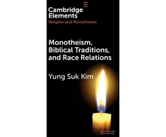 KNYGA Yung Suk Kim Monotheism, Biblical Traditions, and Race Relations