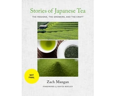 KNYGA Zach Mangan Stories of Japanese Tea