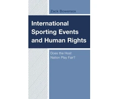 KNYGA Zack Bowersox International Sporting Events and Human Rights