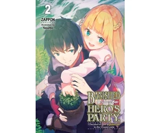 KNYGA Zappon Banished from the Hero's Party, I Decided to Live a Quiet Life in the Countryside, Vol. 2 (light novel)