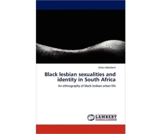 KNYGA Zethu Matebeni Juodas Lesbian Sexualities and Identity in South Africa