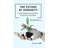 KNYGA Zhouying Jin Future of Humanity (Second Edition)
