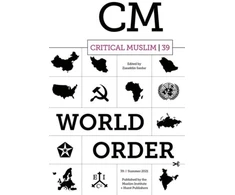 KNYGA Ziauddin Sardar Critical Muslim 39: World Order