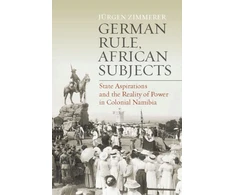 KNYGA Zimmerer J Rgen German Rule, African Subjects