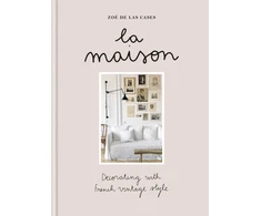 KNYGA Zoé de las Cases La Maison, Decorating with French vintage style