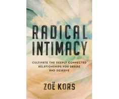 KNYGA Zoe Kors Radical Intimacy