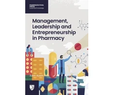 KNYGA Zubin Austin Management, Leadership and Entrepreneurship in Pharmacy