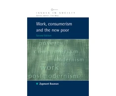 KNYGA Zygmunt Bauman Work, Consumerism and the New Poor