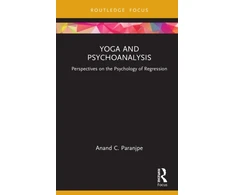 KNYGA A C Paranjpe Yoga and Psychoanalysis
