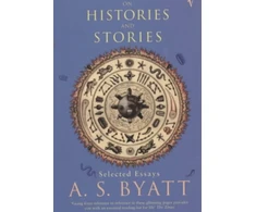 KNYGA A S Byatt On Histories and Stories
