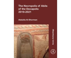 KNYGA Abdulla Al Shorman Necropolis of Abila of the Decapolis 2019-2021