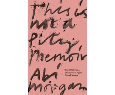 KNYGA Abi Morgan This is Not a Pity Memoir