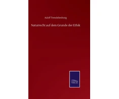 KNYGA Adolf Trendelenburg Naturrecht auf dem Grunde der Ethik