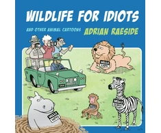 KNYGA Adrian Raeside Wildlife for Idiots