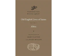 KNYGA Aelfric Abbot of Eynsham. Old English Lives of Saints