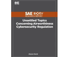 KNYGA Aharon David Unsettled Topics Concerning Airworthiness Cyber-Security Regulation