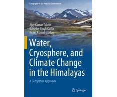 KNYGA Ajay Kumar Taloor Vanduo, Cryosphere, and Climate Change in the Himalayas