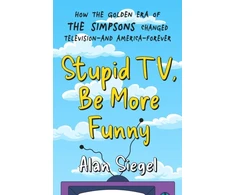 KNYGA Alan Siegel Stupid TV, Be More Funny