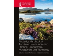 KNYGA Alastair M Morrison Routledge Handbook of Trends and Issues in Tourism Sustainability, Planning and Development, Management, and Technology