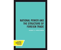 KNYGA Albert Hirschman National Power and the Structure of Foreign Trade
