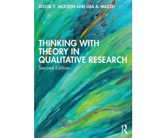 KNYGA Alecia Youngblood Jackson Thinking with Theory in Qualitative Research