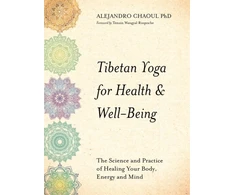 KNYGA Alejandro Chaoul Tibetan Yoga for Health &amp; Well-Being